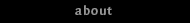 about me